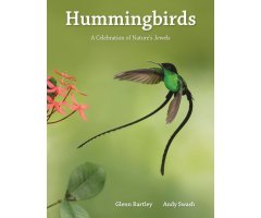 HUMMINGBIRDS. A CELEBRATION OF NATURE'S JEWELS