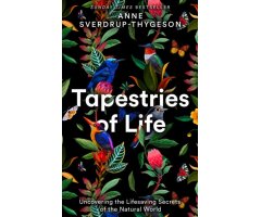 TAPESTRIES OF LIFE. UNCOVERING THE LIFESAVING SECRETS OF THE NATURAL WORLD
