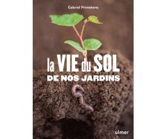 LA VIE DU SOL DE NOS JARDINS