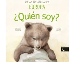 CRÍAS DE ANIMALES. EUROPA. ¿QUIÉN SOY?