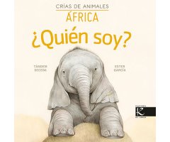 CRÍAS DE ANIMALES. ÁFRICA. ¿QUIÉN SOY?
