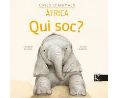 CRIES D\'ANIMALS. ÀFRICA. QUI SOC?