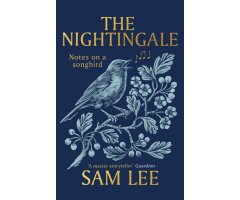 THE NIGHTINGALE. NOTES ON A SONGBIRD