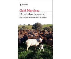UN CAMBIO DE VERDAD. UNA VUELTA AL ORIGEN EN TIERRA DE PASTORES