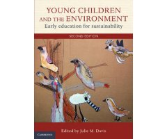 YOUNG CHILDREN AND ENVIRONMENT. EARLY EDUCATION FOR SUSTAINABILITY