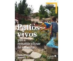 PATIOS VIVOS PARA RENATURALIZAR LA ESCUELA