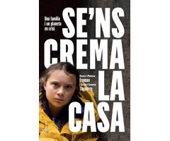 SE'NS CREMA LA CASA: UNA FAMÍLIA I UN PLANETA EN CRISIS