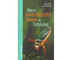 MACROINVERTEBRATS FLUVIALS DE CATALUNYA. GUIA DE CAMP