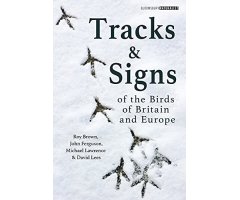 TRACKS AND SIGNS OF THE BIRDS OF BRITAIN AND EUROPE