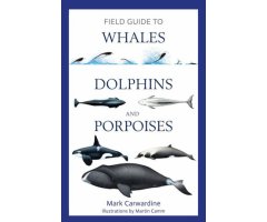 FIELD GUIDE TO WHALES, DOLPHINS AND PORPOISES