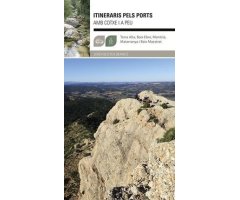 ITINERARIS PELS PORTS AMB COTXE I A PEU. TERRA ALTA, BAIX EBRE, MONTSIÀ, MATARRANYA I BAIX MAESTRAT