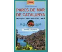 PARCS DE MAR DE CATALUNYA. DEL CAP DE CREUS A LA SERRALADA LITORAL