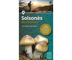SOLSONÈS, BOLETS EN RUTA. GUIA + MAPA 1:50.000