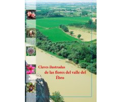 CLAVES ILUSTRADAS DE LAS FLORES DEL VALLE DEL EBRO