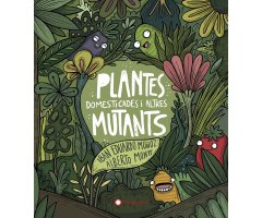 PLANTES DOMESTICADES I ALTRES MUTANTS