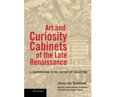 ART AND CURIOSITY OF THE LATE RENAISSANCE