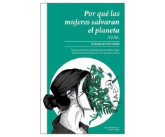 POR QUÉ LAS MUJERES SALVARÁN EL PLANETA