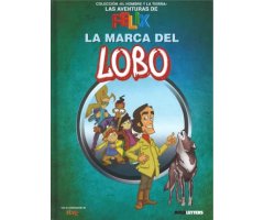 LA MARCA DEL LOBO. LAS AVENTURAS DE FÉLIX