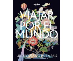 VIAJAR POR EL MUNDO. UN RECORRIDO PAÍS A PAÍS