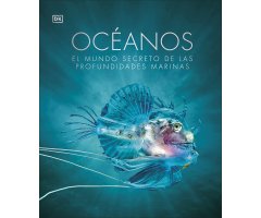 OCÉANOS. EL MUNDO SECRETO DE LAS PROFUNDIDADES MARINAS