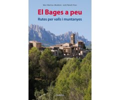 EL BAGES A PEU. RUTES PER VALLS I MUNTANYES
