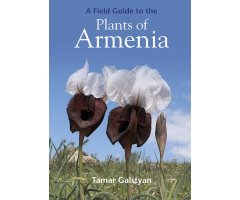 FIELD GUIDE TO THE PLANTS OF ARMENIA
