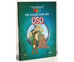 LAS AVENTURAS DE FÉLIX. DE VIAJE CON UN OSO