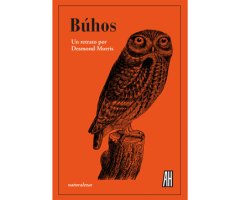 BÚHOS. UN RETRATO POR DESMOND MORRIS