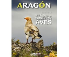 ARAGÓN. RUTAS PARA OBSERVAR AVES