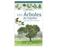 101 ÁRBOLES DE ESPAÑA QUE HAY QUE CONOCER. MINGUÍA DE CAMPO