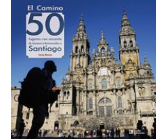 EL CAMINO: 50 LUGARES CON ENCANTO DE SOMPORT Y RONCESVALLES A SANTIAGO
