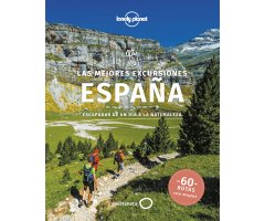 LAS MEJORES EXCURSIONES. ESPAÑA. ESCAPADAS DE UN DIA A LA NATURALEZA