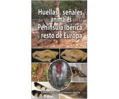 HUELLAS Y SEÑALES DE LOS ANIMALES EN LA PENÍNSULA IBÉRICA Y RESTO DE EUROPA