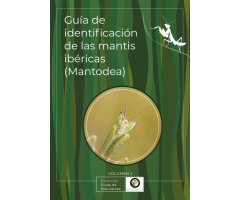 GUÍA DE IDENTIFICACIÓN DE LAS MANTIS IBÉRICAS (MANTODEA) VOL. 2