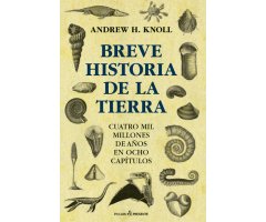 BREVE HISTORIA DE LA TIERRA. CUATRO MIL MILLONES DE AÑOS EN OCHO CAPÍTULOS