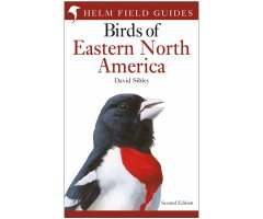 BIRDS OF EASTERN NORTH AMERICA. HELM FIELD GUIDES