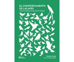 EL COMPORTAMIENTO DE LAS AVES. CÓMO INTERPRETAR LO QUE HACEN Y POR QUÉ