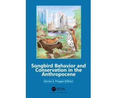 SONGBIRDS BEHAVIOR AND CONSERVATION IN THE ANTHROPOCENE