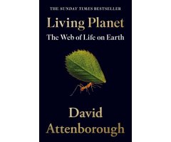 LIVING PLANET. THE WEB OF LIFE ON EARTH