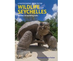 A PHOTOGRAPHIC GUIDE TO THE WILDLIFE OF SEYCHELLES