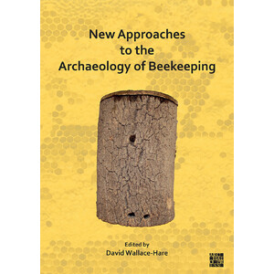 NEW APPROACHES TO THE ARCHAEOLOGY OF BEEKEEPING_1