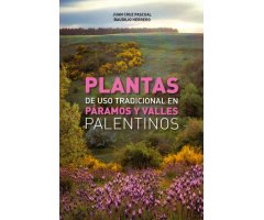 PLANTAS DE USO TRADICIONAL EN PÁRAMOS Y VALLES PALENTINOS