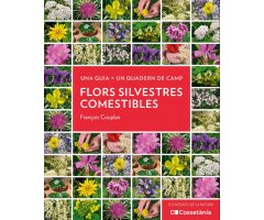 FLORS SILVESTRES COMESTIBLES. UNA GUIA + UN QUADERN DE CAMP