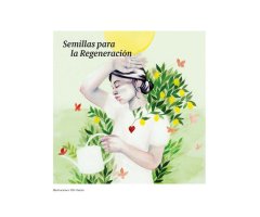 LLAVORS. SOM LA REGENERACIÓ. UN ALTRE MON JA EXISTEIX 5