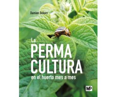 LA PERMACULTURA EN EL HUERTO MES A MES