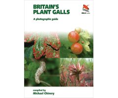 BRITAIN'S PLANT GALLS. A PHOTOGRAPHIC GUIDE
