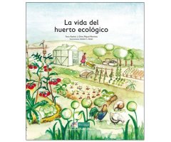 LA VIDA DEL HUERTO ECOLÓGICO