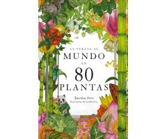 LA VUELTA AL MUNDO EN 80 PLANTAS