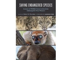 SAVING ENDANGERED SPECIES. LESSONS IN WILDLIFE CONSERVATION FROM INDIANAPOLIS PRIZE WINNERS