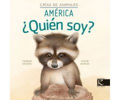 CRÍAS DE ANIMALES, AMÉRICA ¿QUIÉN SOY?